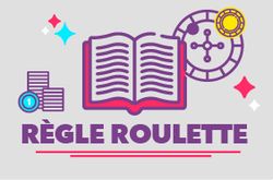 Regle roulette : quels numéros parier et quelles mises effectuer, notre analyse